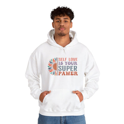 Self Love Is Your Super Pawer - Hooded Sweatshirt