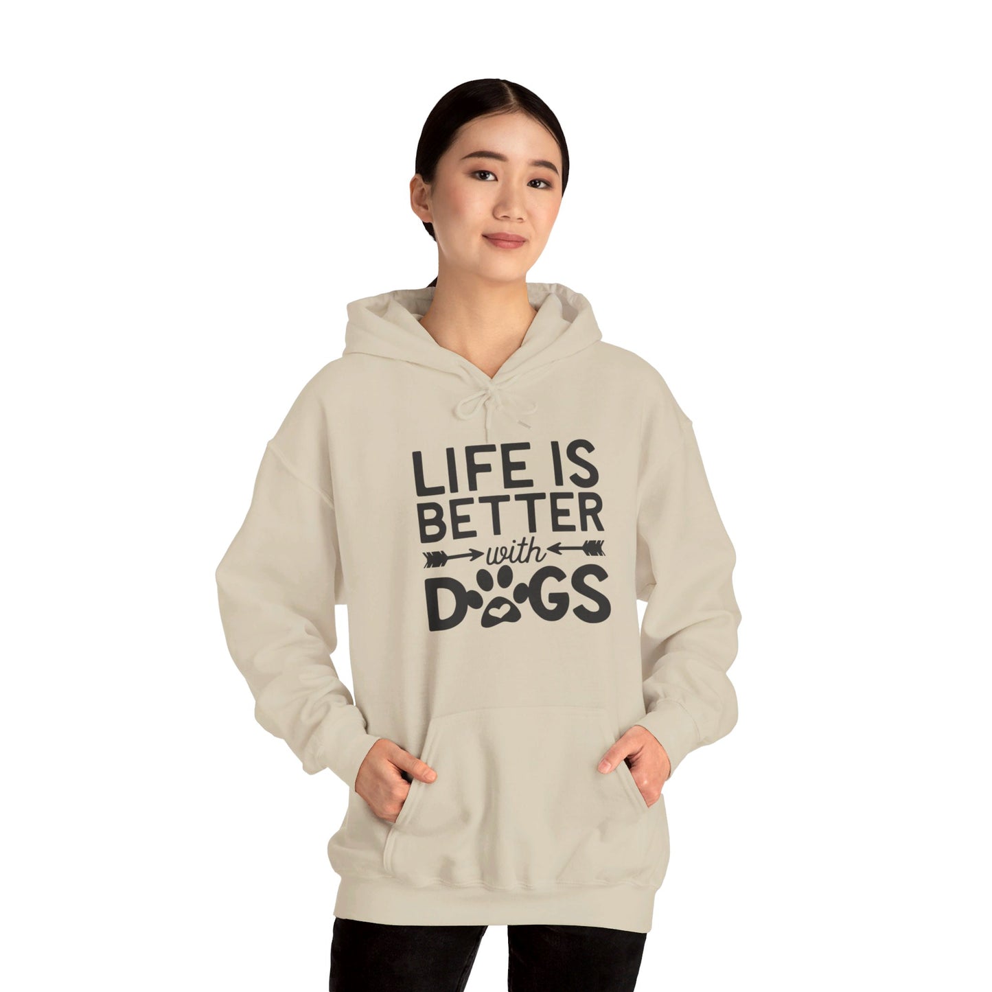 Dogs Make Life So Much Better - Hooded Sweatshirt