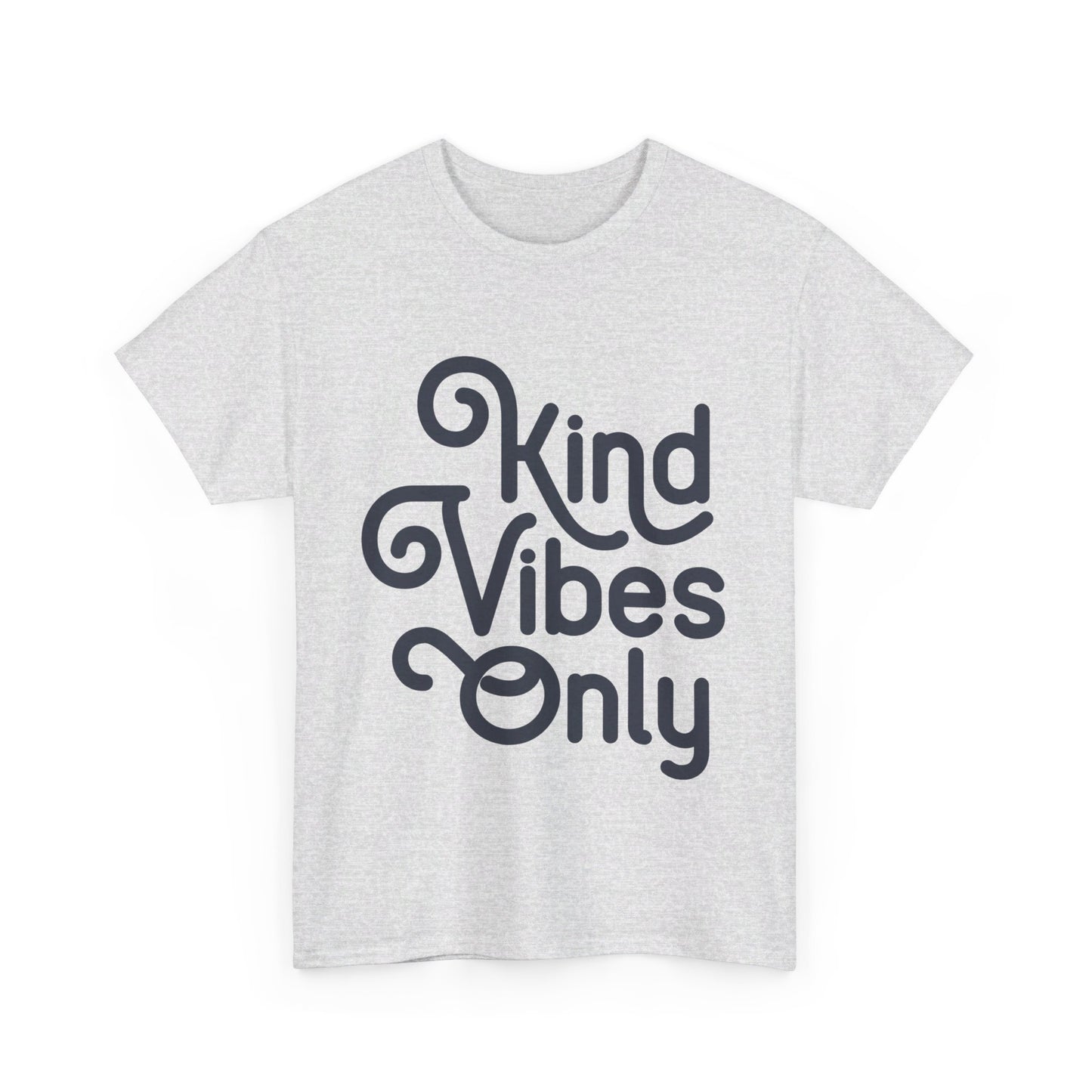 Kind Vibes Only T-Shirt