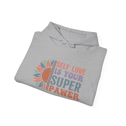 Self Love Is Your Super Pawer - Hooded Sweatshirt