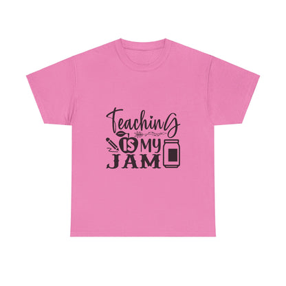 Teaching is my jam - T-Shirt