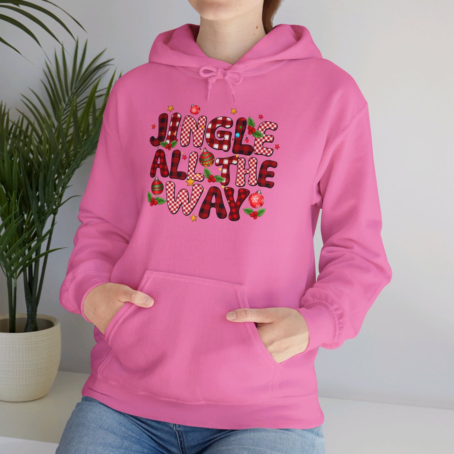 Jingle All The Way - Hooded Sweatshirt