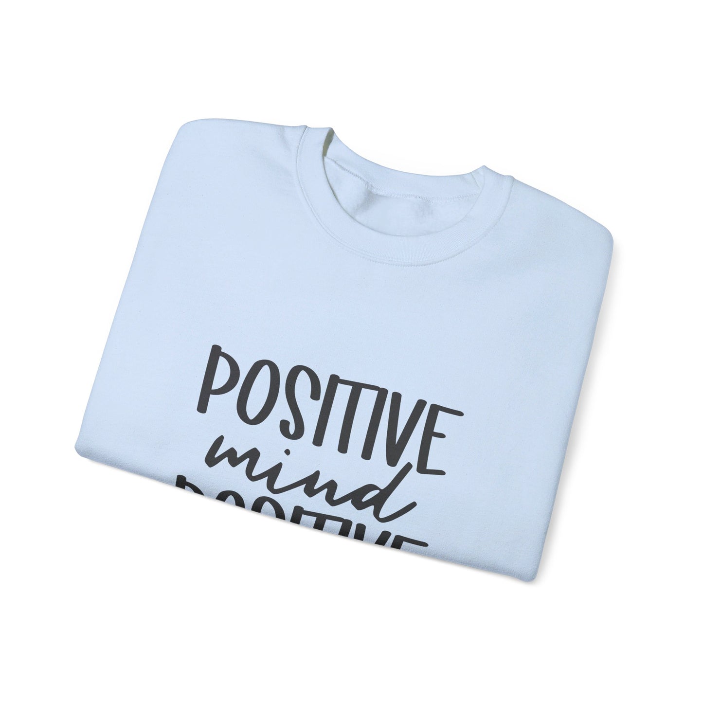 Positive Mind Positive Vibes - Sweatshirt