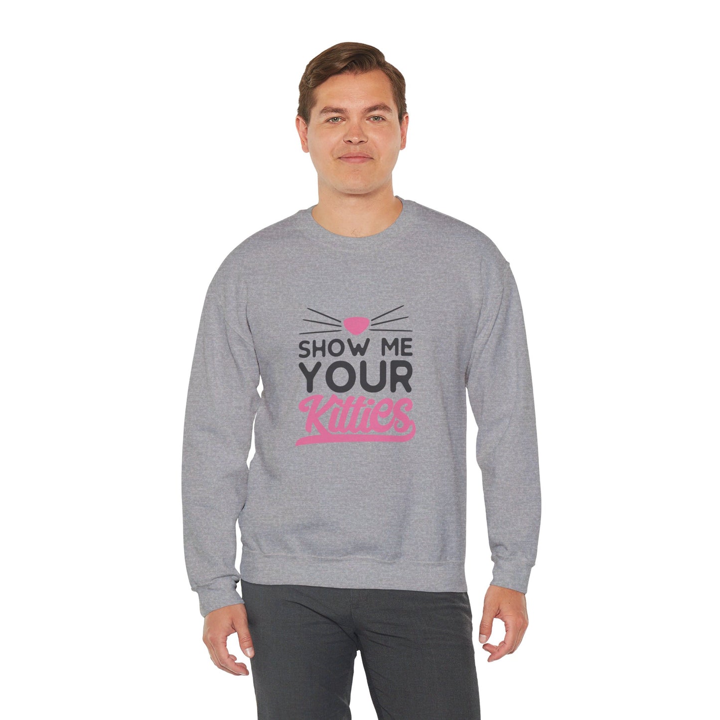 Show Me Your Kitties - Sweatshirt