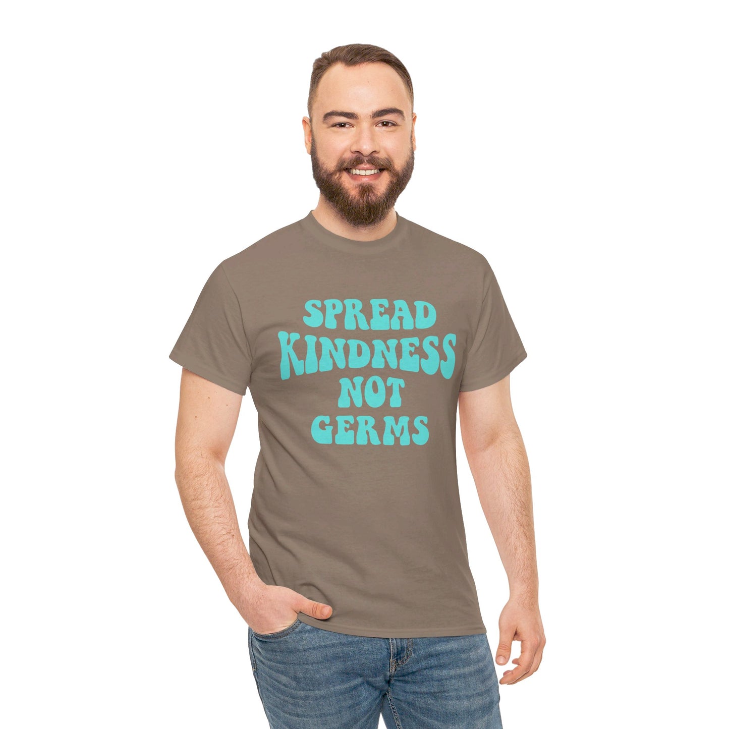 Spread Kindness Not Germs - T-Shirt