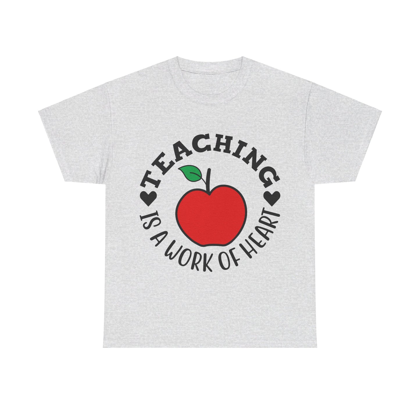 Teaching is a work of heart - T-Shirt