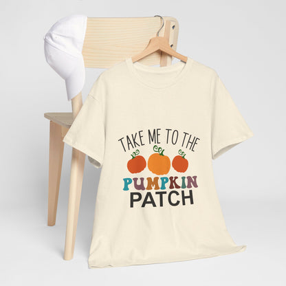 Take Me To The Pumpkin Patch-T-Shirt