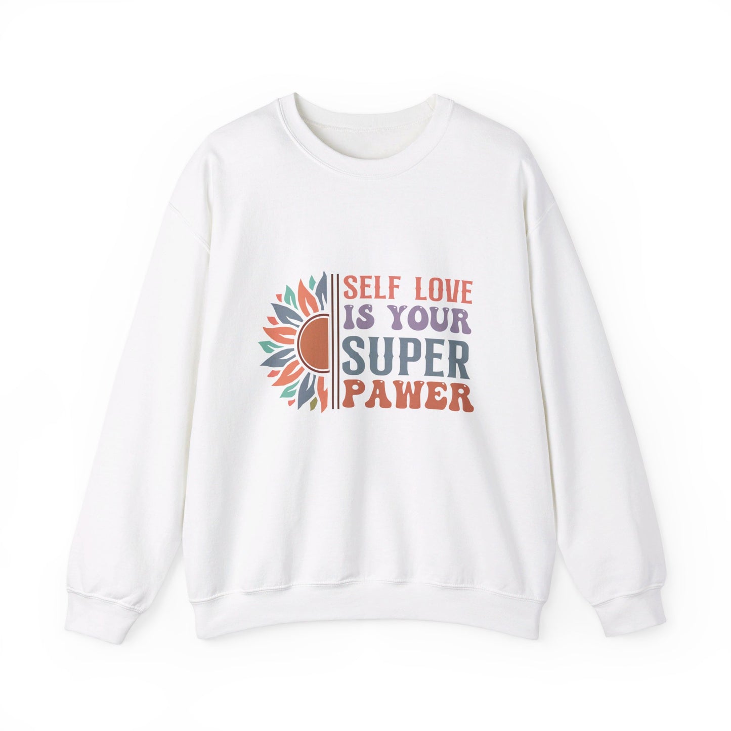 Self Love Is Your Super Pawer - Sweatshirt