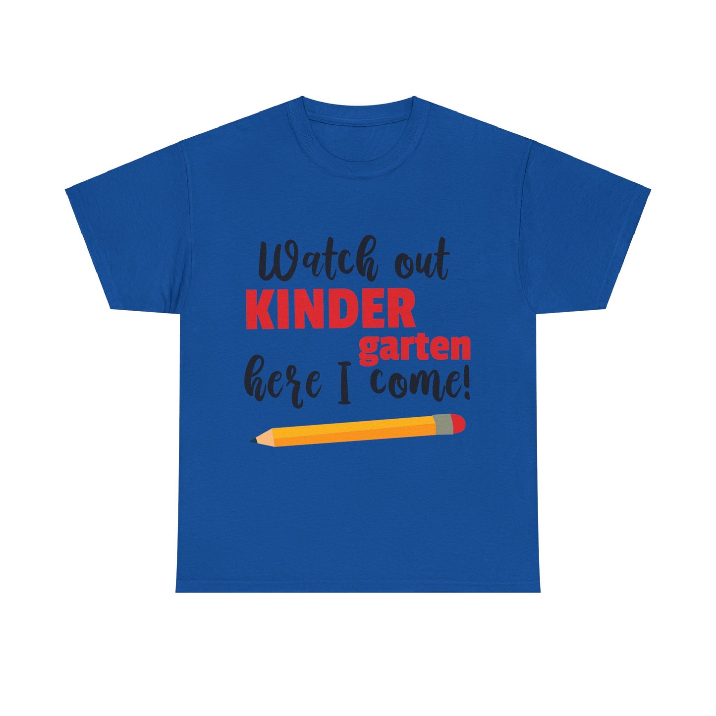 Watch Out Here I Come - Kindergarten T-Shirt