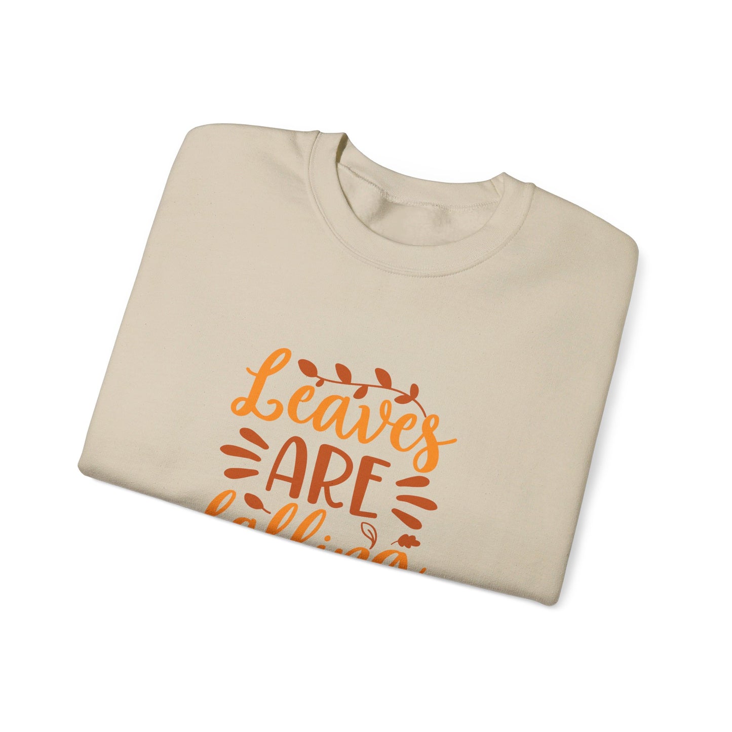 Leaves Are Falling Autumn Is Calling - Sweatshirt