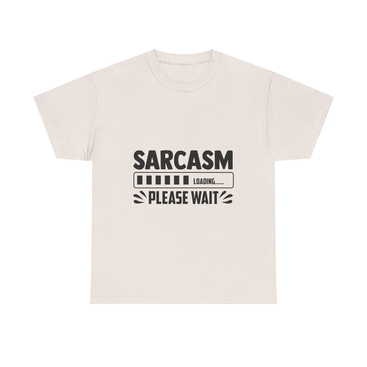 Sarcasm Loading T-Shirt