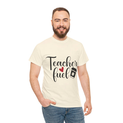 Teacher Fuel - T-Shirt