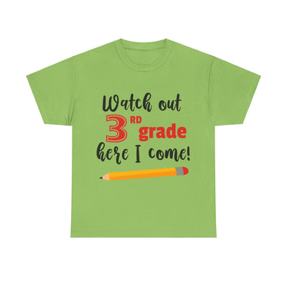Watch Out Here I Come - 3rd T-Shirt
