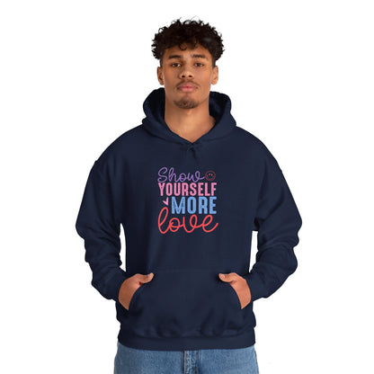 Show Yourself More Love 2 - Hooded Sweatshirt