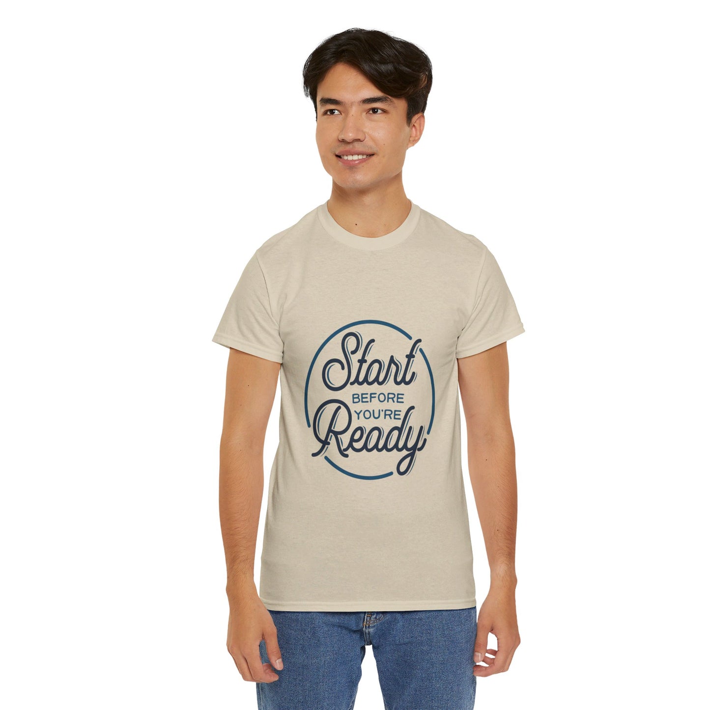 Start Before You're Ready-T-Shirt