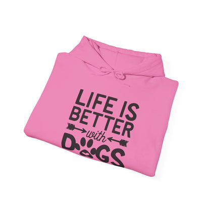 Dogs Make Life So Much Better - Hooded Sweatshirt