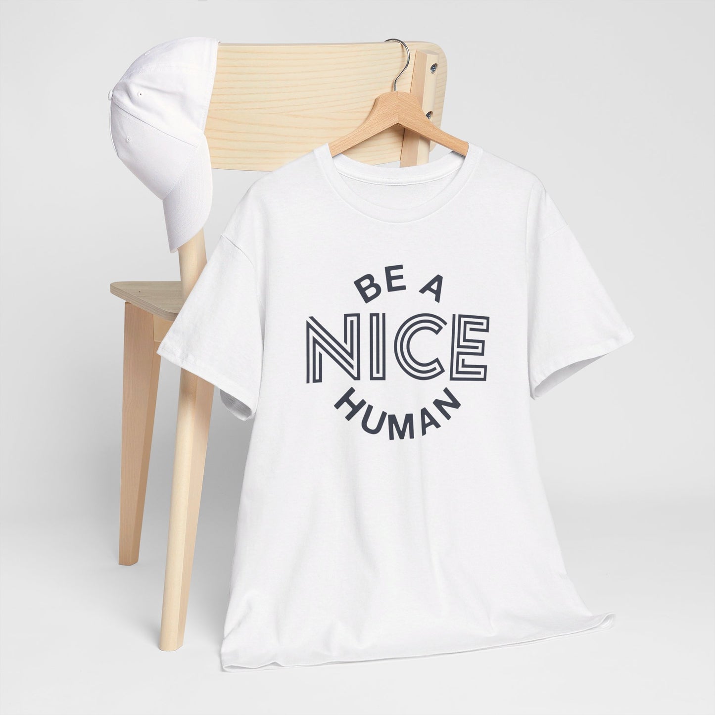 Be A Nice Human - T-Shirt