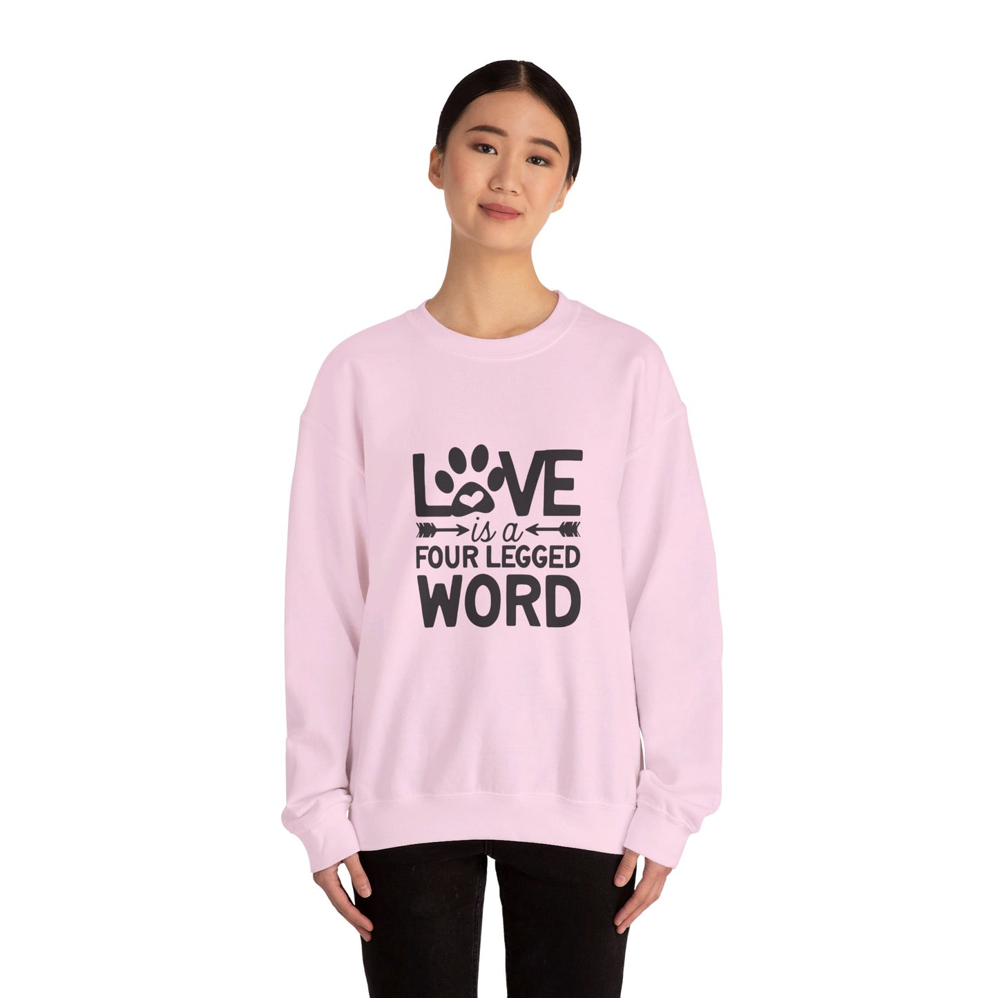 Love Is A Four Legged Word - Sweatshirt