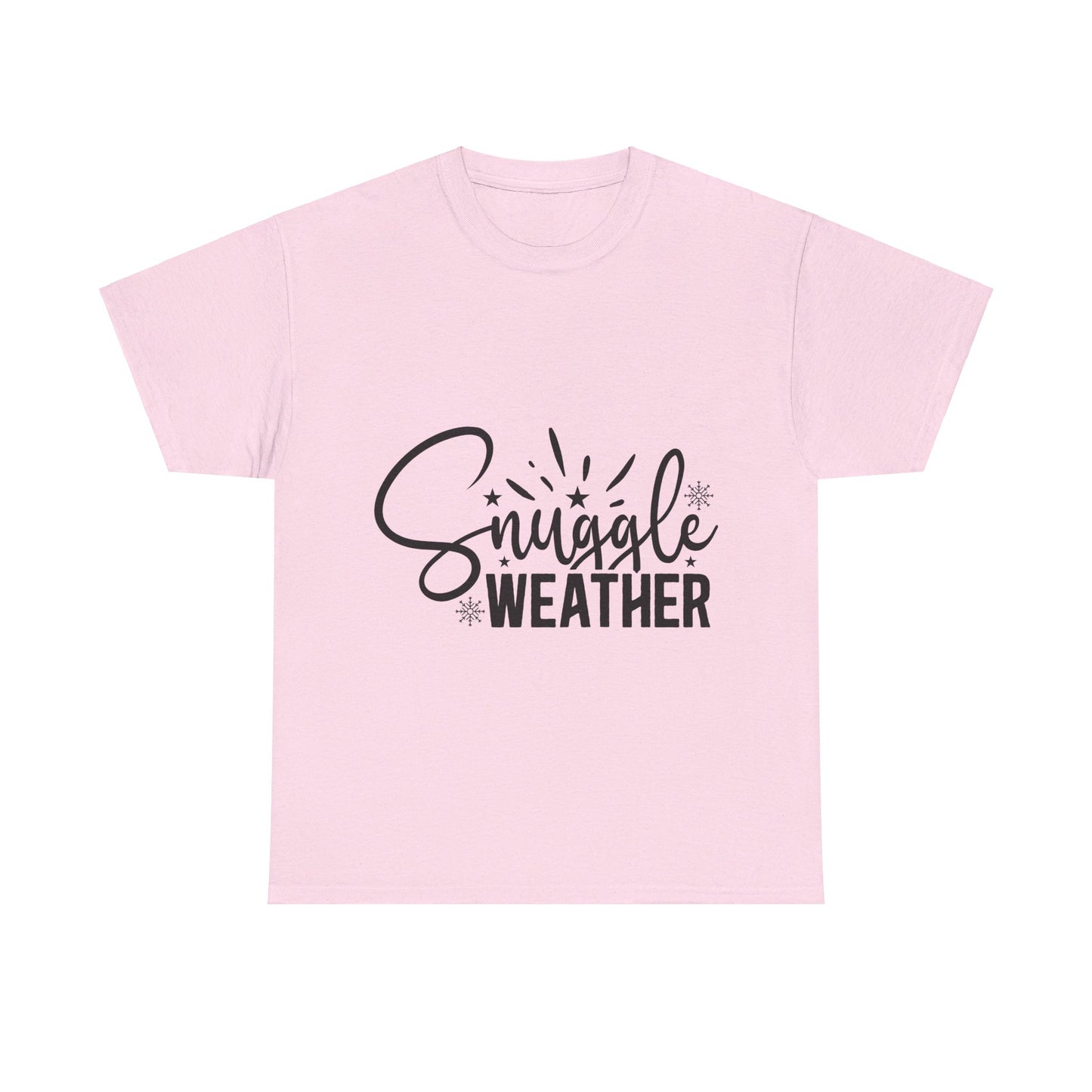 Snuggle Weather-T-Shirt