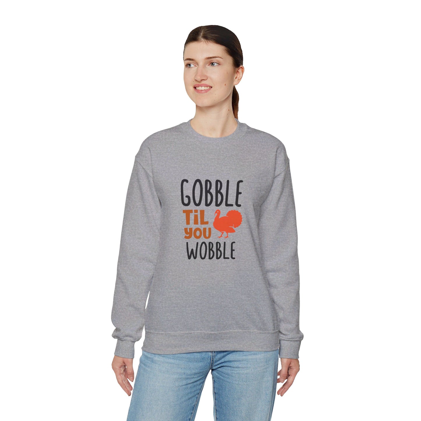 Gobble Till You Wobble - Sweatshirt