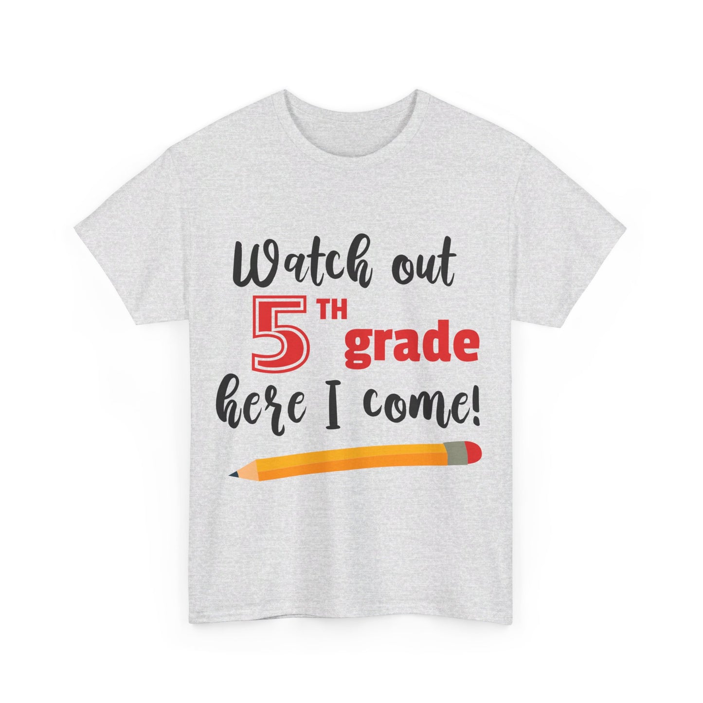 Watch Out Here I Come - 5th T-Shirt