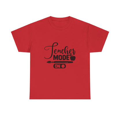 Teacher Mode On - T-Shirt