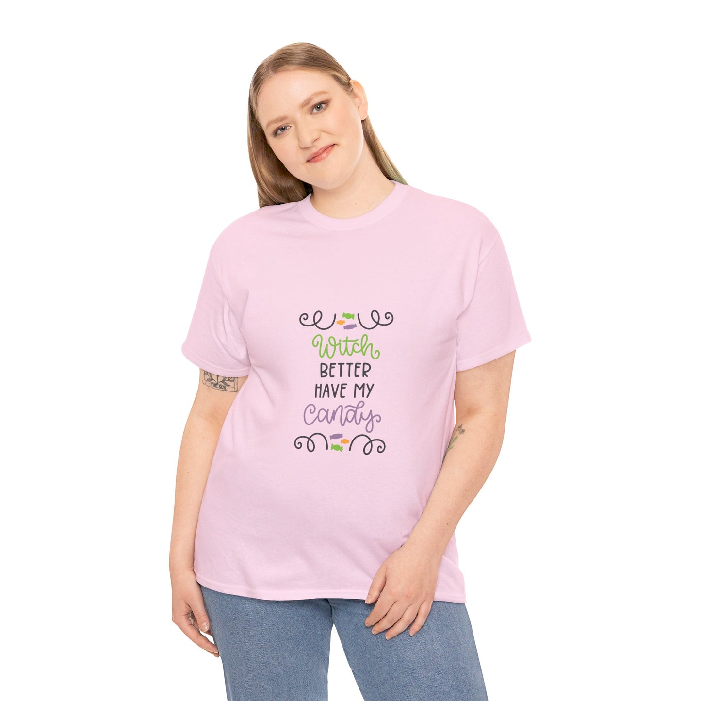 Witch better have my candy - T-Shirt