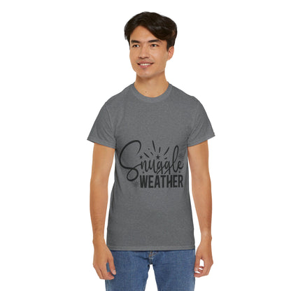 Snuggle Weather-T-Shirt