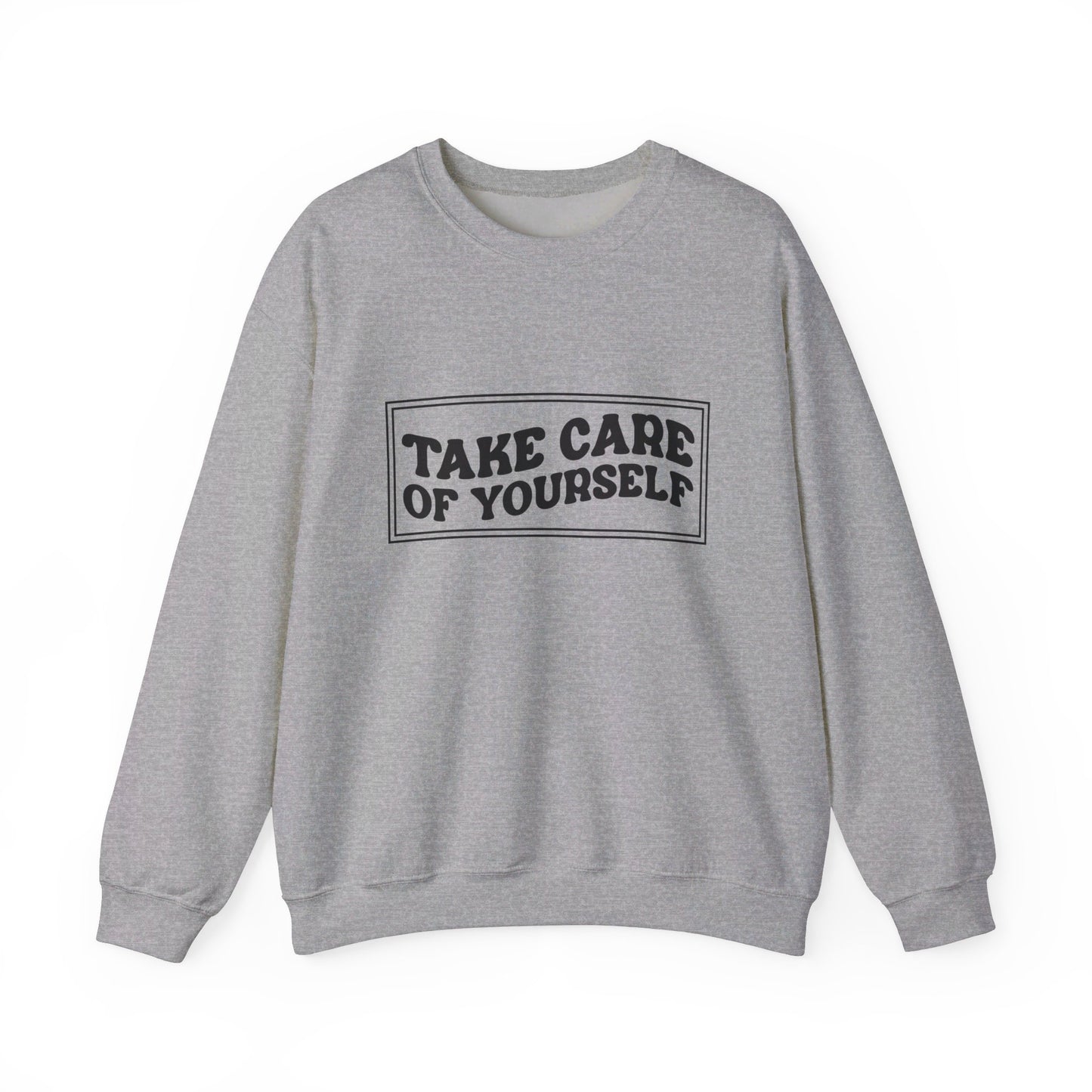 Take Care Of Yourself - Crewneck Sweatshirt