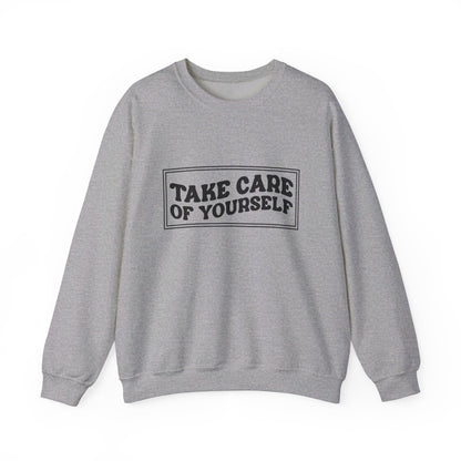 Take Care Of Yourself - Crewneck Sweatshirt