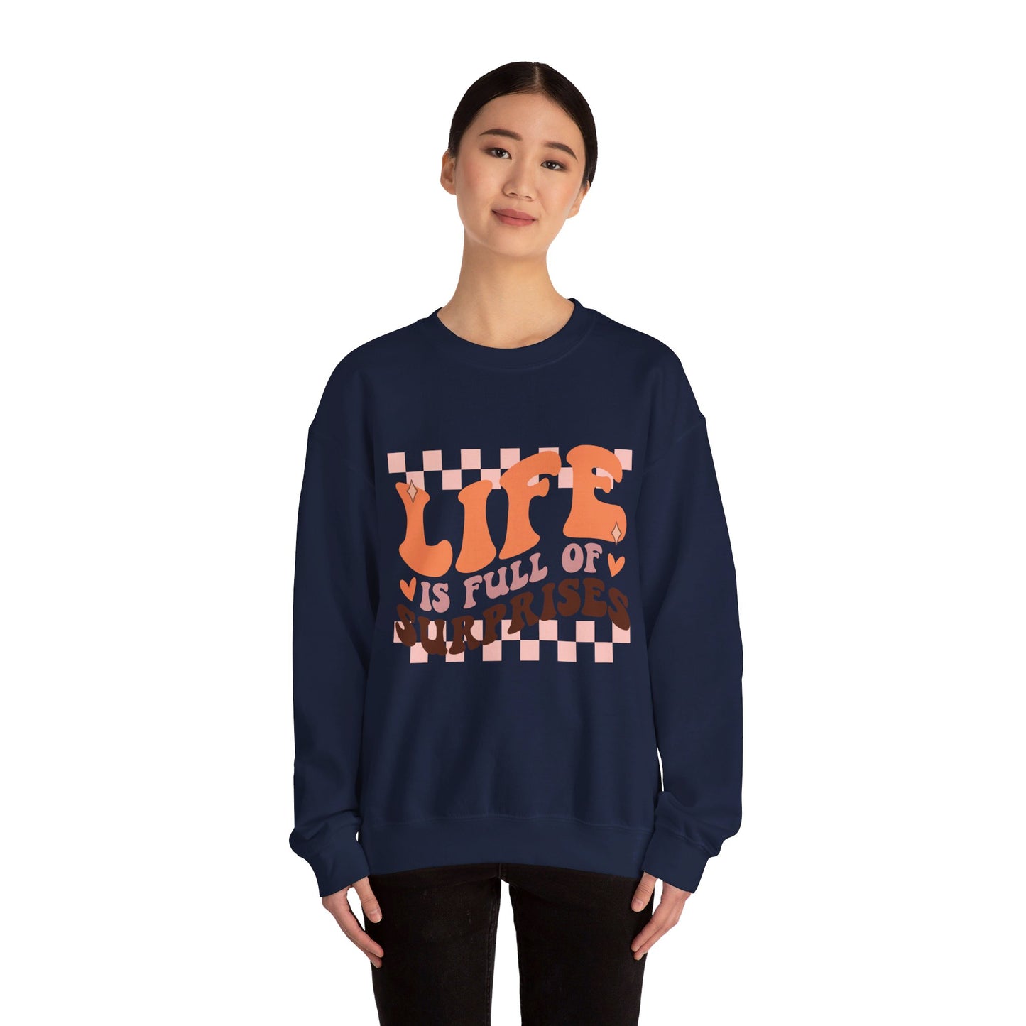 Life Is Full Of Surprises - Crewneck Sweatshirt