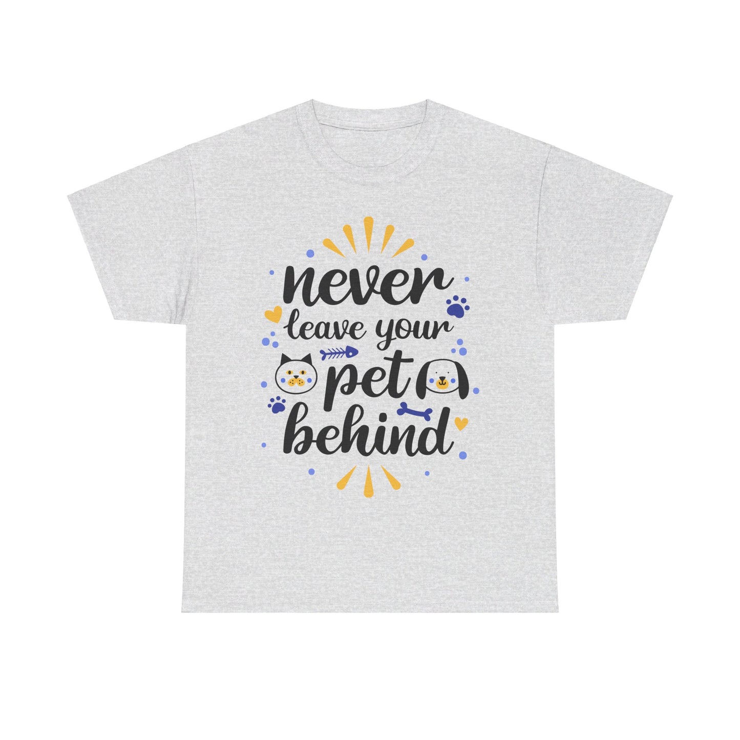 Never Leave Your Pet Behind T-Shirt