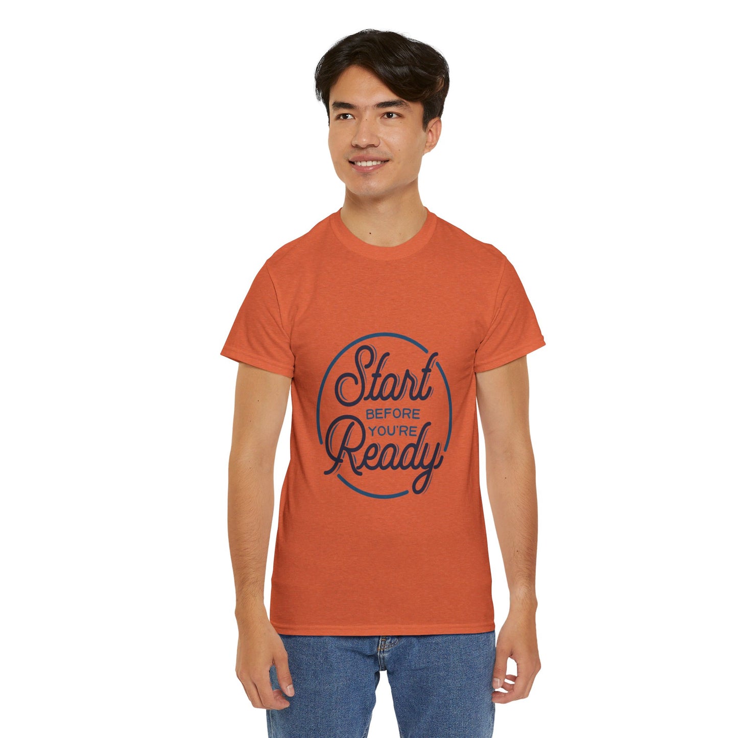 Start Before You're Ready-T-Shirt