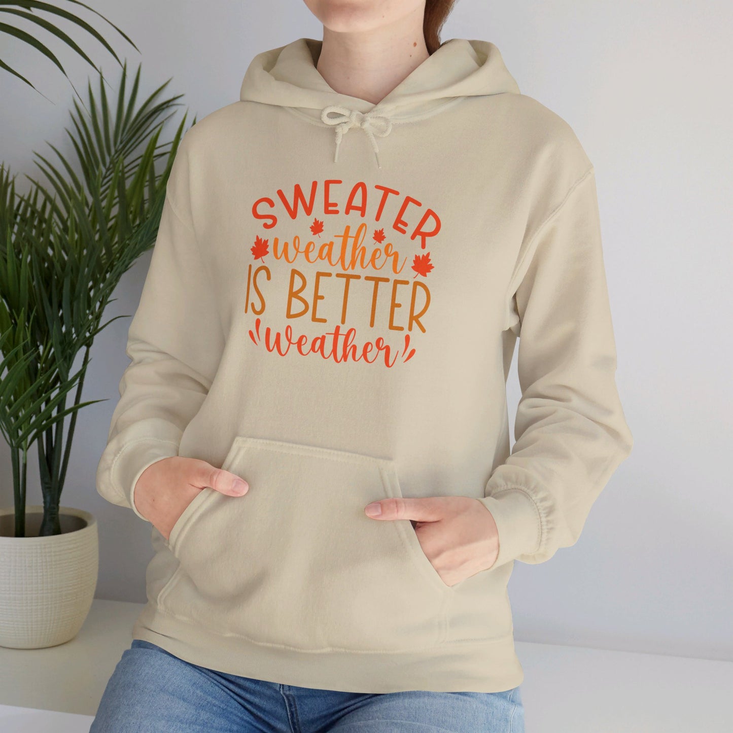 Sweater Weather Is Best Weather - Hooded Sweatshirt