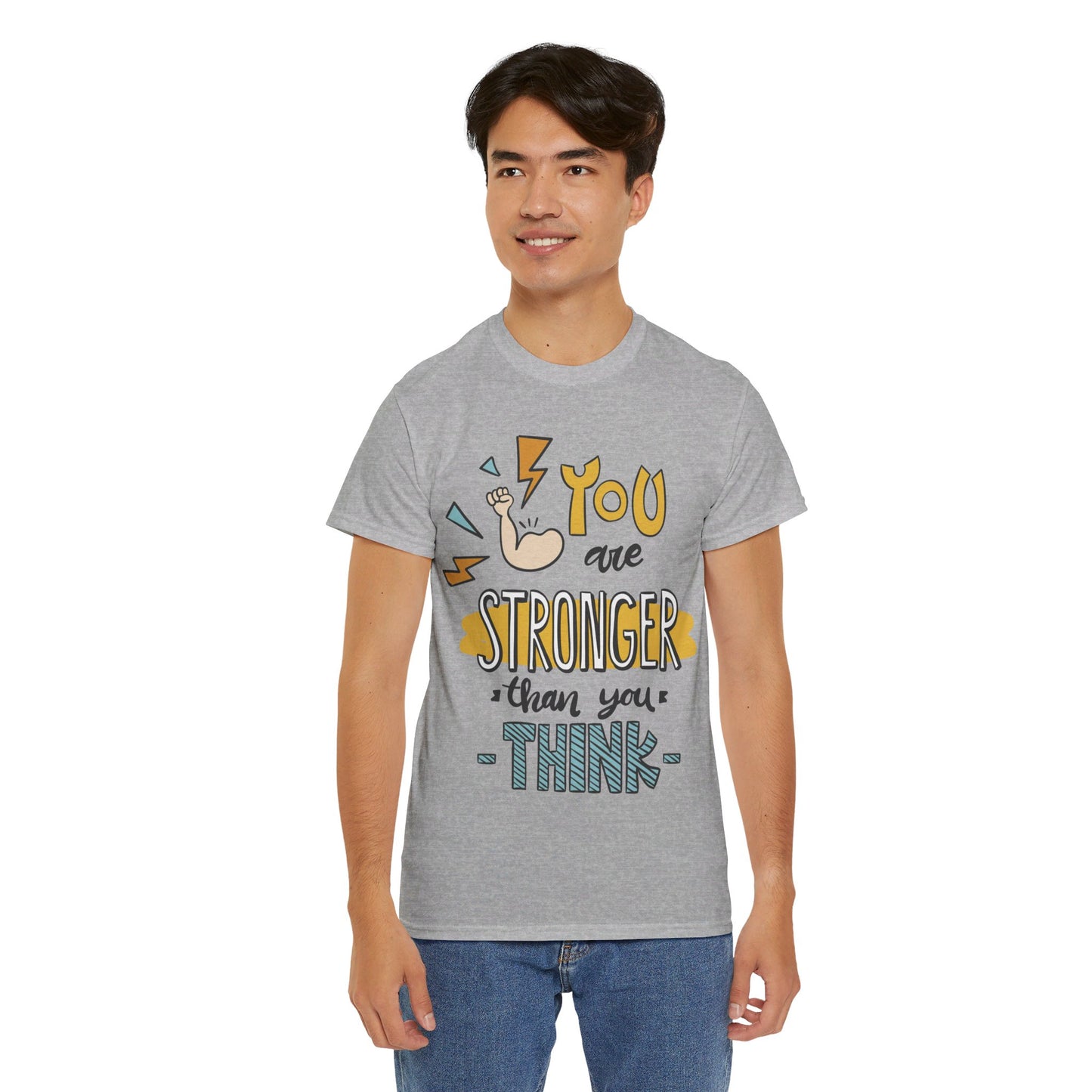 You are stronger than you think - T-Shirt