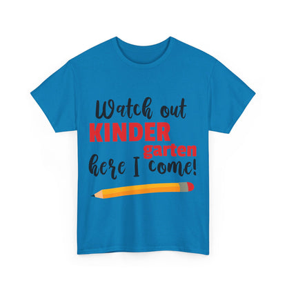 Watch Out Here I Come - Kindergarten T-Shirt