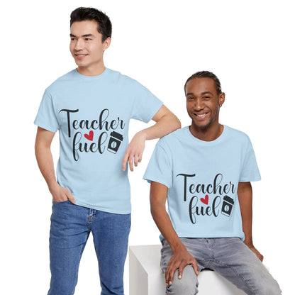 Teacher Fuel - T-Shirt