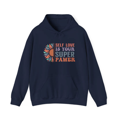 Self Love Is Your Super Pawer - Hooded Sweatshirt