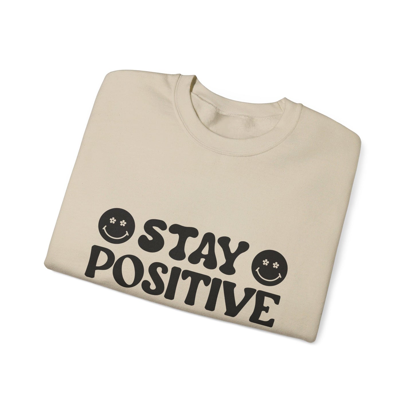 Stay Positive - Crewneck Sweatshirt