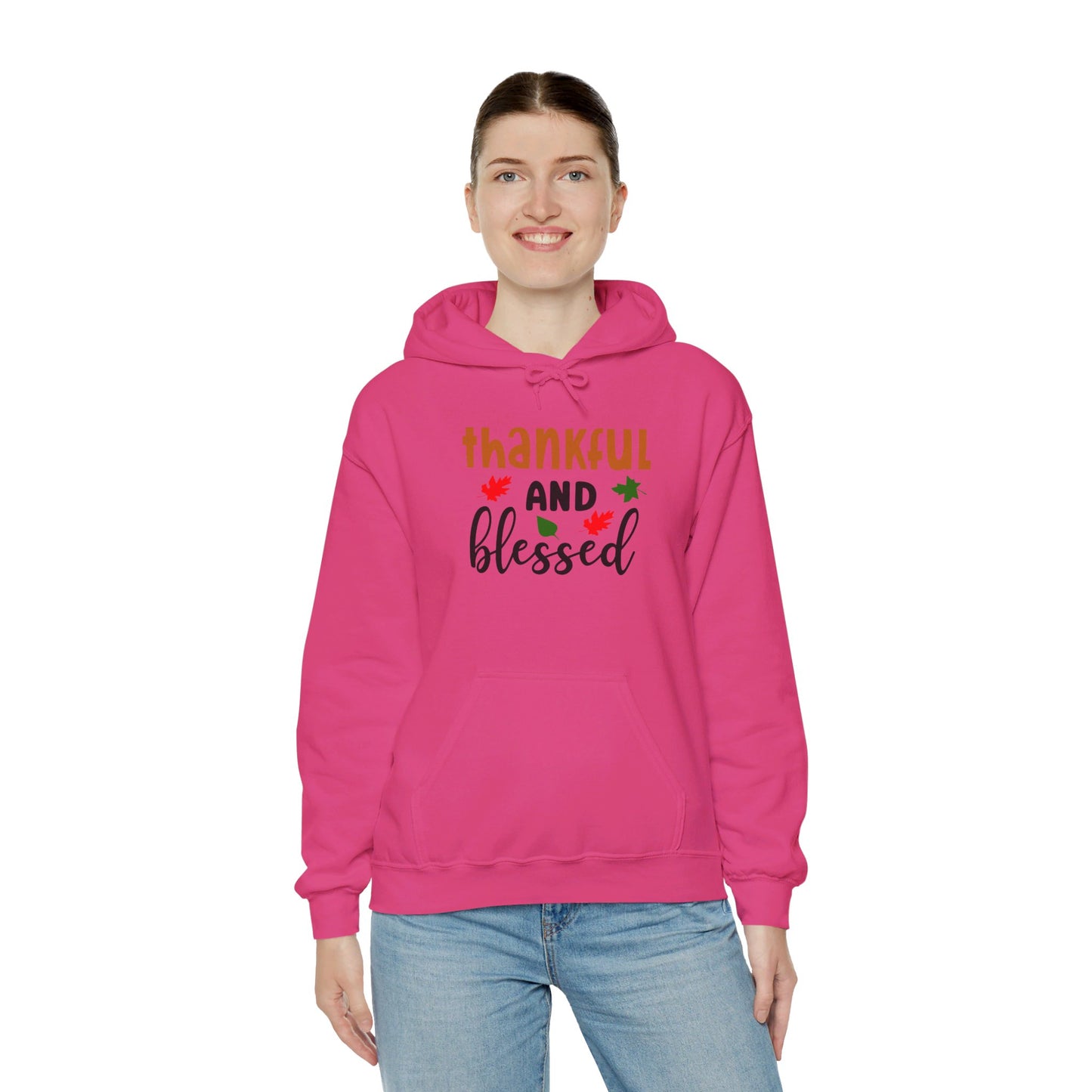 Thankful And Blessed - Hooded Sweatshirt