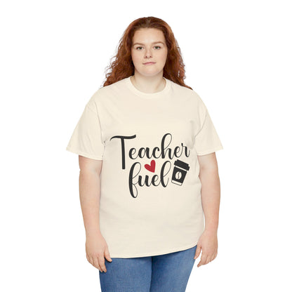 Teacher Fuel - T-Shirt