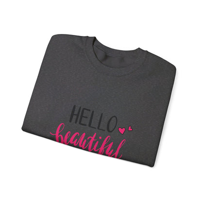 Hello Beautiful - Sweatshirt