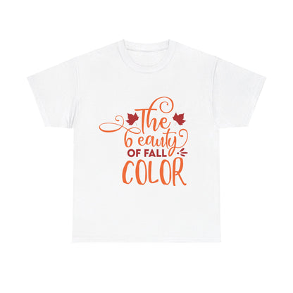 The beauty of fall color - T-Shirt