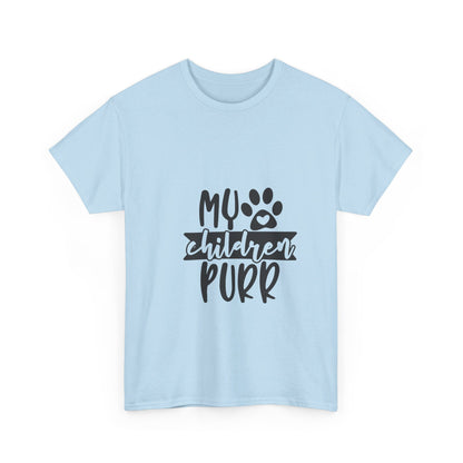 My Children Purr T-Shirt