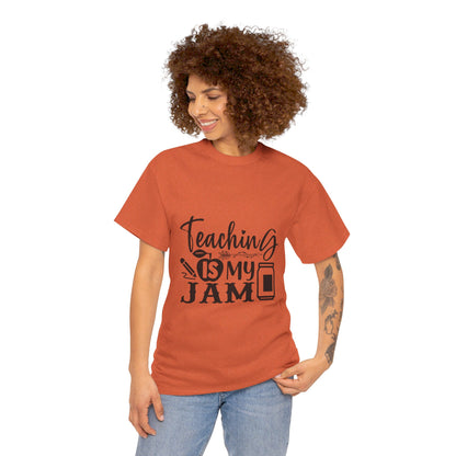 Teaching is my jam - T-Shirt