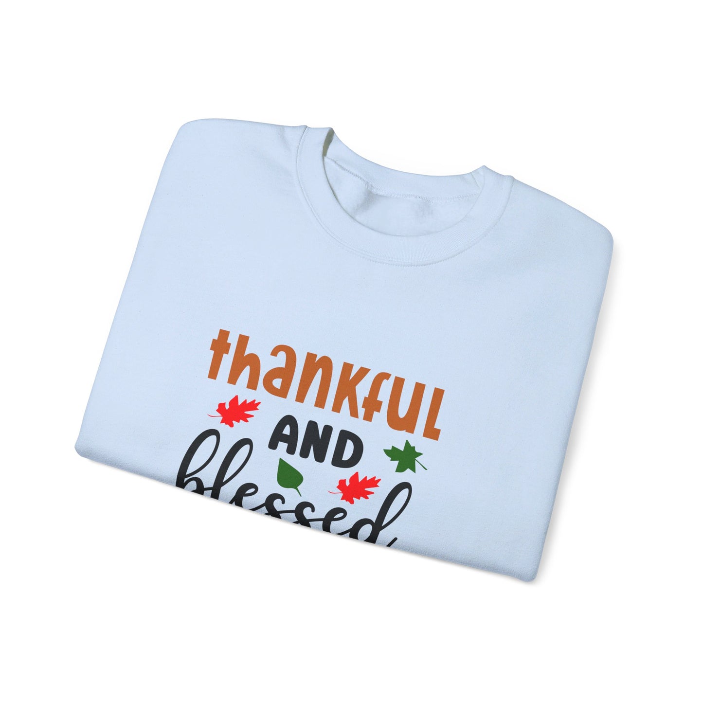 Thankful And Blessed - Crewneck Sweatshirt