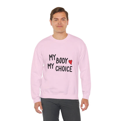 My Body, My Choice - Sweatshirt