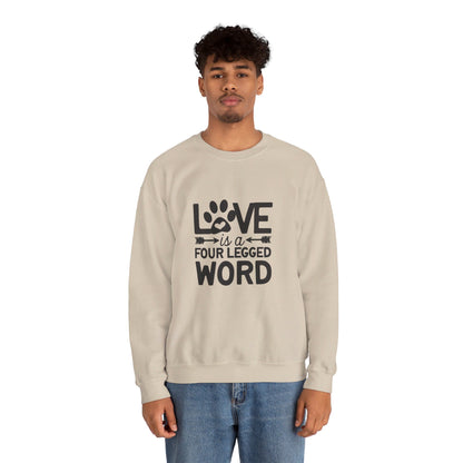 Love Is A Four Legged Word - Sweatshirt