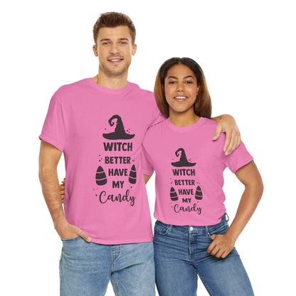 Witch better have my candy - T-Shirt