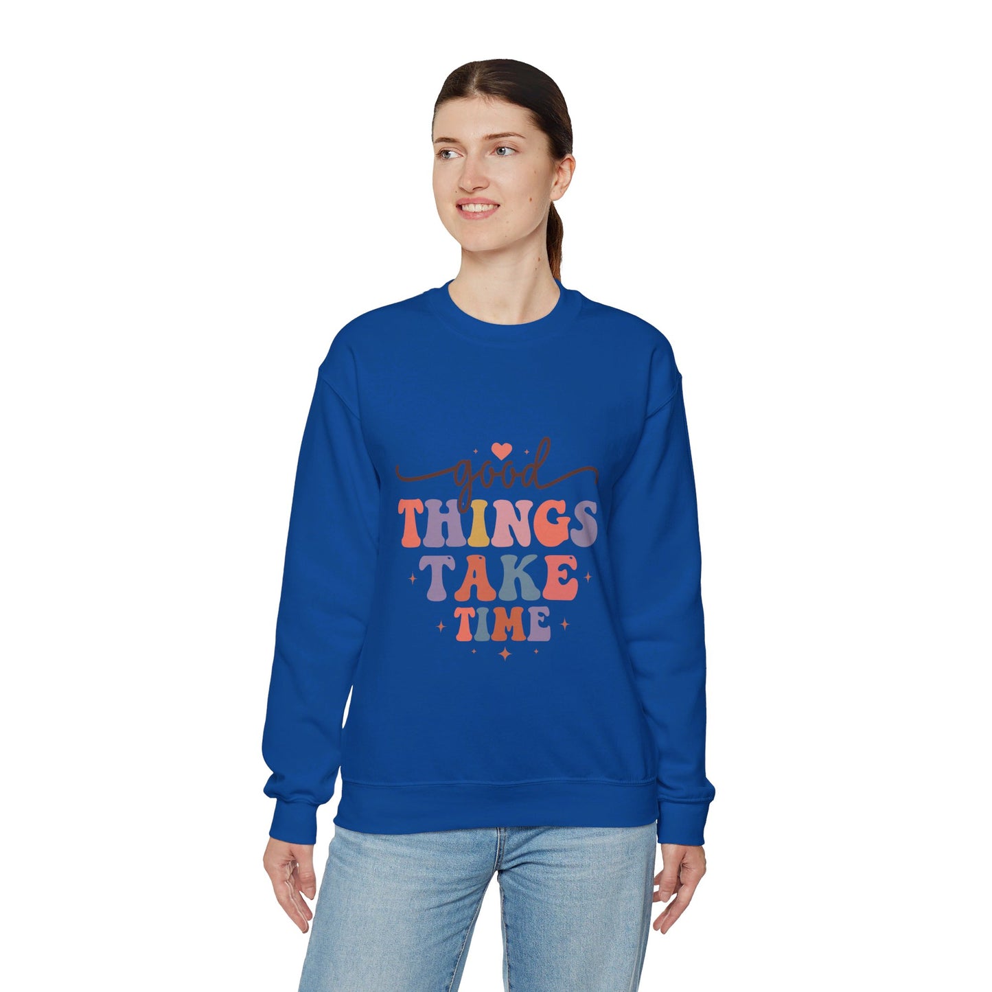 Good Things Take Time - Sweatshirt